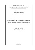 Luận văn Thạc sĩ Việt Nam học: Nghề làm bún truyền thống xã Đa Mai, thành phố Bắc Giang, tỉnh Bắc Giang