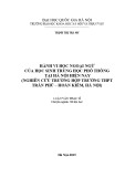 Luận văn Thạc sĩ Xã hội học: Hành vi học ngoại ngữ của học sinh trung học phổ thông tại Hà Nội hiện nay (Nghiên cứu trường hợp THPT Trần Phú - Hoàn Kiếm, Hà Nội)