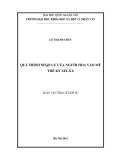 Luận văn Thạc sĩ Lịch sử: Quá trình nhập cư của người Hoa vào Mỹ thế kỷ XIX-XX