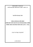 Luận văn Thạc sĩ Lịch sử: Đảng lãnh đạo liên minh chiến đấu Việt Nam với Lào trong kháng chiến chống thực dân Pháp xâm lược (1945 – 1954)