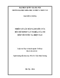 Luận văn Thạc sĩ Triết học: Triết lý lấy dân làm gốc của Hồ Chí Minh và ý nghĩa của nó đối với nước ta hiện nay