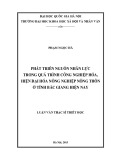 Luận văn Thạc sĩ Triết học: Phát triển nguồn nhân lực trong quá trình công nghiệp hóa, hiện đại hóa nông nghiệp nông thôn ở tỉnh Bắc Giang hiện nay