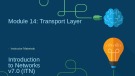 Lesson Instructor materials - Module 14: Transport layer