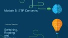 Lesson Instructor materials - Module 5: STP concepts