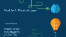 Lesson Instructor materials - Module 4: Physical layer