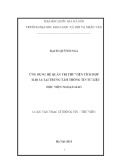 Luận văn Thạc sĩ Thông tin-Thư viện: Ứng dụng hệ quản trị thư viện tích hợp Ilib 3.6 tại Trung tâm Thông tin Tư liệu Học viện Ngoại giao