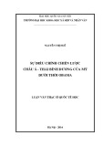 Luận văn Thạc sĩ Quốc tế học: Sự điều chỉnh chiến lược châu Á – Thái Bình Dương của Mỹ dưới thời Obama