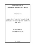 Luận văn Thạc sĩ Ngôn ngữ học: Nghiên cứu từ mới với sự biến đổi xã hội trong báo chí tiếng Việt thời kỳ đổi mới (1986 – nay)