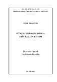 Luận văn Thạc sĩ Báo chí học: Sử dụng thông tin đồ họa trên báo in Việt Nam”, (kháo sát trên 3 tờ Lao Động, Tuổi Trẻ và Thời báo Kinh tế Việt Nam từ 01/10/2014 đến 30/3/2014)