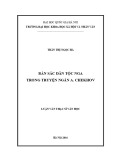 Luận văn Thạc sĩ Văn học: Bản sắc dân tộc Nga trong truyện ngắn của A.Chekhov
