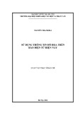 Luận văn Thạc sĩ Báo chí: Sử dụng Thông tin đồ họa trên báo điện tử hiện nay