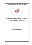 Luận văn Thạc sĩ Quản trị kinh doanh: Quản trị rủi ro tín dụng tại Ngân hàng thương mại cổ phần Á Châu