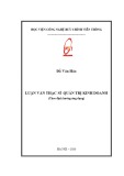 Luận văn Thạc sĩ Quản trị Kinh doanh: Hoạt động cung cấp thông tin tín dụng thể nhân tại Trung tâm thông tin tín dụng Quốc gia Việt Nam