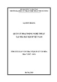 Tóm tắt luận văn Thạc sĩ Quản lý văn hóa: Quản lý hoạt động nghệ thuật tại Nhà hát kịch Việt Nam