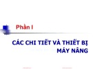 Bài giảng Máy nâng chuyển: Chương 1 - Trịnh Đồng Tính