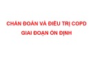 Bài giảng Chẩn đoán và điều trị COPD giai đoạn ổn định - PGS.TS. Phan Thu Phương