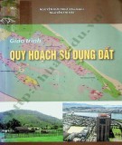 Giáo trình Quy hoạch sử dụng đất: Phần 2 - Nguyễn Hữu Ngữ