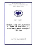 Luận văn Thạc sĩ Kinh tế: Mối quan hệ giữa lạm phát và tăng trưởng kinh tế - Nghiên cứu thực nghiệm ở Việt Nam