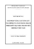 Luận văn Thạc sĩ Tài chính ngân hàng: Giải pháp nâng cao năng lực tài chính của Ngân hàng trách nhiệm hữu hạn một thành viên Shinhan Việt Nam