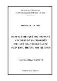 Luận văn Thạc sĩ Kinh tế: Đánh giá hiệu quả hoạt động và các nhân tố tác động đến hiệu quả hoạt động của các ngân hàng thương mại Việt Nam