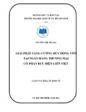 Luận văn Thạc sĩ Tài chính ngân hàng: Giải pháp tăng cường huy động vốn tại Ngân hàng thương mại cổ phần Bưu điện Liên Việt