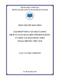 Luận văn Thạc sĩ Kinh tế: Giải pháp nâng cao chất lượng dịch vụ ngân hàng đối với khách hàng cá nhân tại Ngân hàng TMCP Ngoại Thương Việt Nam