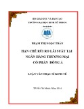 Luận văn Thạc sĩ Tài chính ngân hàng: Hạn chế rủi ro lãi suất tại Ngân hàng thương mại cổ phần Đông Á