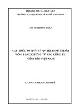 Luận văn Thạc sĩ Kinh tế: Cấu trúc sở hữu và quyết định thoái vối - Bằng chứng thực nghiệm từ các công ty niêm yết Việt Nam