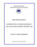 Luận văn Thạc sĩ Tài chính ngân hàng: Giải pháp nâng cao tính thanh khoản tại các ngân hàng thương mại Việt Nam