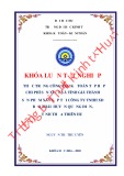 Khóa luận tốt nghiệp Kế toán-Kiểm toán: Kế toán tập hợp chi phí và tính giá thành sản phẩm xây lắp tại Công ty TNHH Xây dựng Bảo Thái