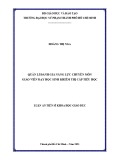 Luận án Tiến sĩ Quản lý giáo dục: Quản lí đánh giá năng lực chuyên môn giáo viên dạy học sinh khiếm thị cấp tiểu học