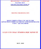 Luận văn Thạc sĩ Khoa học kinh tế: Hoàn thiện công tác quản trị kênh phân phối tại Trung tâm Kinh doanh VNPT – Quảng Bình