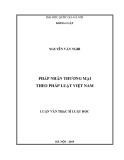 Luận văn Thạc sĩ Luật học: Pháp nhân thương mại theo pháp luật Việt Nam