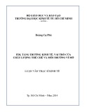 Luận văn Thạc sĩ Kinh tế: FDI, tăng trưởng kinh tế, vai trò của chất lượng thể chế và môi trường vĩ mô