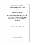 Luận văn Thạc sĩ Kinh tế: Các yếu tố ảnh hưởng đến sự lựa chọn trường mẫu giáo cho con của phụ huynh tại TP.HCM