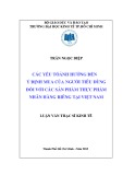 Luận văn Thạc sĩ Kinh tế: Các yếu tố ảnh hưởng đến ý định mua của người tiêu dùng đối với các sản phẩm thực phẩm nhãn hàng riêng tại Việt Nam