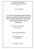 Luận văn Thạc sĩ Kinh tế: Các yếu tố ảnh hưởng đến xu hướng chọn mua chương trình du lịch trực tuyến - Trường hợp Công ty Du lịch – Tiếp thị Giao thông vận tải Vietravel