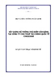 Luận văn Thạc sĩ Kinh tế: Xây dựng hệ thống Thẻ điểm cân bằng tại Công ty cho thuê tài chính quốc tế Chailease