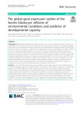 The global gene expression outline of the bovine blastocyst: Reflector of environmental conditions and predictor of developmental capacity