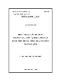 Luận văn Bác sĩ nội trú: Thực trạng cắt tử cung trong và sau đẻ tại khoa Phụ Sản Bệnh viện Trung ương Thái Nguyên trong 5 năm