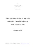 Luận văn Thạc sĩ Y học: Đánh giá kết quả điều trị hẹp niệu quản bằng Laser Holmium tại Bệnh viện Việt Đức