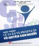 Giáo trình Lý luận và pháp luật về quyền con người (Dùng cho hệ cử nhân): Phần 2