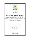 Luận văn Thạc sĩ Kinh tế: Các nhân tố ảnh hưởng đến sự hài lòng của khách hàng đối với chất lượng dịch vụ của Trung tâm Phục vụ Hội nghị tỉnh Long An