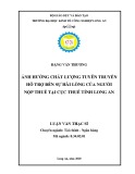 Luận văn Thạc sĩ Kinh tế: Ảnh hưởng chất lượng tuyên truyền hỗ trợ đến sự hài lòng của người nộp thuế tại Cục Thuế tỉnh Long An