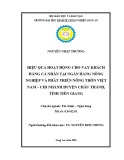 Luận văn Thạc sĩ Kinh tế: Hiệu quả hoạt động cho vay khách hàng cá nhân tại Ngân hàng Nông nghiệp và Phát triển Nông thôn Việt Nam - Chi nhánh Huyện Châu Thành Tỉnh Tiền Giang