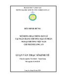 Luận văn Thạc sĩ Kinh tế: Mở rộng hoạt động bán lẻ tại Ngân hàng Thương mại cổ phần Ngoại Thương Việt Nam chi nhánh Long An