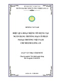 Luận văn Thạc sĩ Kinh tế: Hiệu quả hoạt động tín dụng tại Ngân hàng Thương mại Cổ phần Ngoại thương Việt Nam chi nhánh Long An