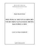 Luận văn Thạc sĩ Kinh tế: Phân tích các nhân tố tác động đến vốn huy động tại Ngân hàng thương mại cổ phần Á Châu