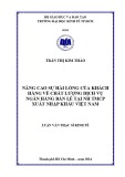 Luận văn Thạc sĩ Kinh tế: Nâng cao sự hài lòng của khách hàng về chất lượng dịch vụ ngân hàng bán lẻ tại NH TMCP Xuất Nhập Khẩu Việt Nam