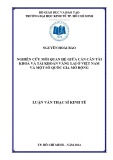 Luận văn Thạc sĩ Kinh tế: Nghiên cứu mối quan hệ giữa cán cân tài khoá và tài khoản vãng lai ở Việt Nam và một số quốc gia mở rộng